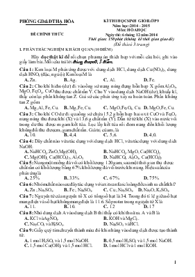 Ki thi hoc sinh gioi lơp 9 năm hoc 2014  2015 môn Hóa học thơi gian 150 phut (không kê thơi gian giao đê)
